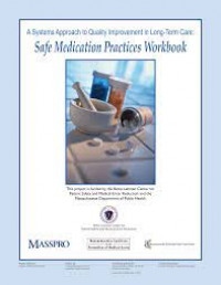 Image of A Systems Approach to Quality Improvement in Long-Term Care : Safe Medication Practices Workbook