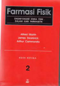 Image of FARMASI FISIK (DASAR - DASAR KIMIA FISIK DALAM ILMU FARMASETIK)